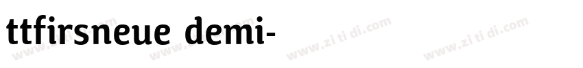 ttfirsneue demi字体转换